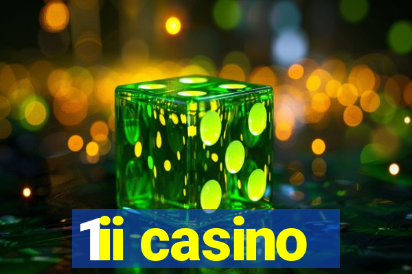 1ii casino